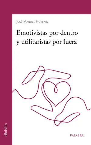EMOTIVISTAS POR DENTRO Y UTILITARISTAS POR FUERA Günstig