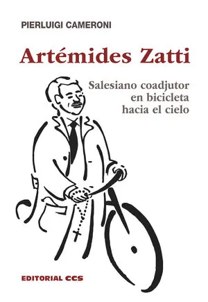 Finale Aktion ARTÉMIDES ZATTI. SALESIANO COADJUTOR EN BICICLETA HACIA EL CIELO