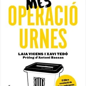 Günstig MÉS OPERACIÓ URNES. PRÒLEG D'ANTONI BASSAS