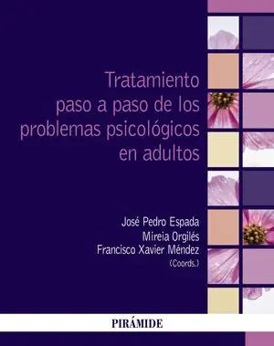 TRATAMIENTO PASO A PASO DE LOS PROBLEMAS PSICOLÓGICOS EN ADULTOS Bestseller