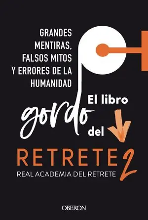 EL LIBRO GORDO DEL RETRETE 2. GRANDES MENTIRAS, FALSOS MITOS Y ERRORES DE LA HUMANIDAD Kostenfreie Lieferung