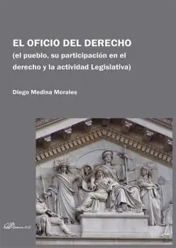 EL OFICIO DEL DERECHO. EL PUEBLO, SU PARTICIPACIÓN EN EL DERECHO Y LA ACTIVIDAD LEGISLATIVA Kostenloser Rückversand