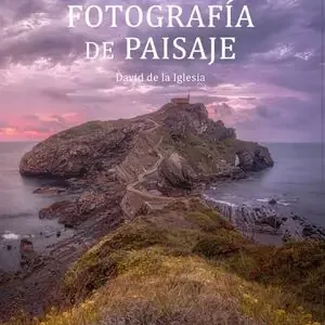 Gratis Versand LA AVENTURA DE LA FOTOGRAFÍA DE PAISAJE