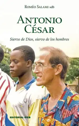 Weltweiter Versand ANTONIO CÉSAR . SIERVO DE DIOS, SIERVO DE LOS HOMBRES