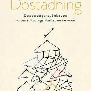DÖSTÄDNING. DESCOBREIX PER QUÈ ELS SUECS HO DEIXEN TOT ORGANITZAT ABANS DE MORIR Must-Have