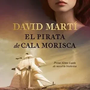 EL PIRATA DE CALA MORISCA. PREMI NÈSTOR LUJÁN DE NOVEL·LA HISTÒRICA 2018 Markenprodukt