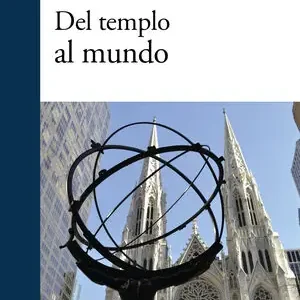DEL TEMPLO AL MUNDO Aktuell