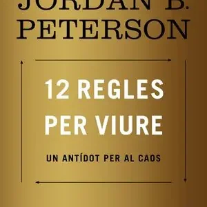 12 REGLES PER VIURE. UN ANTÍDOT PER AL CAOS Geprüft