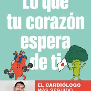 Top-Preis LO QUE TU CORAZÓN ESPERA DE TI. DESCUBRE LOS 4 PILARES PARA VIVIR EN PLENA FORMA CON UNA SALUD DE HIERRO