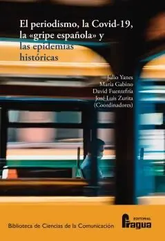 EL PERIODISMO, LA COVID-19, LA GRIPE ESPAÑOLA Y LAS EPIDEMIAS HISTÓRICAS. Nur Heute