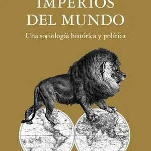 Abverkauf IMPERIOS DEL MUNDO. UNA SOCIOLOGÍA HISTÓRICA Y POLÍTICA
