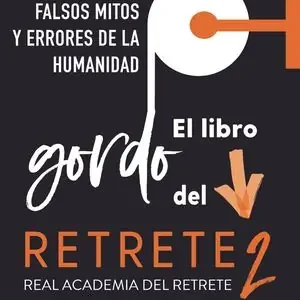 EL LIBRO GORDO DEL RETRETE 2. GRANDES MENTIRAS, FALSOS MITOS Y ERRORES DE LA HUMANIDAD Letzte Chance