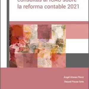 Finale Aktion CASOS PRÁCTICOS Y CONSULTAS AL ICAC SOBRE LA REFORMA CONTABLE 2021