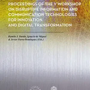 Top-Angebot PROCEEDINGS OF THE V WORKSHOP ON DISRUPTIVE INFORMATION AND COMMUNICATION TECHNO