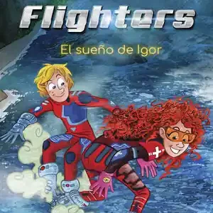 Exklusiv FLIGHTERS. EL SUEÑO DE IGOR