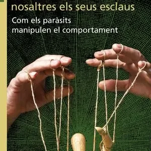 SÓN ELS NOSTRES AMOS I NOSALTRES ELS SEUS ESCLAUS. COM ELS PARÀSITS MANIPULEN EL Weltweiter Versand