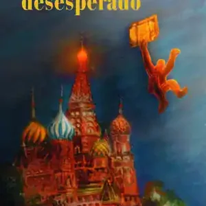 Solange Der Vorrat Reicht EL MOSCOVITA DESEPERADO