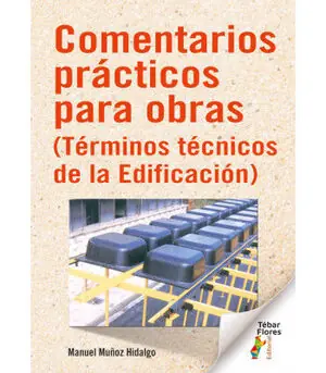Direktkauf COMENTARIOS PRÁCTICOS PARA OBRAS. (TÉRMINOS TÉCNICOS DE LA EDIFICACIÓN)