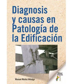 DIAGNOSIS Y CAUSAS EN PATOLOGÍA DE LA EDIFICACIÓN Rabatt