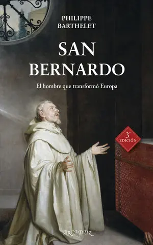 Angebot SAN BERNARDO. EL HOMBRE QUE TRANSFORMÓ EUROPA
