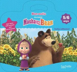 BON ESTIU MASHA I L'OS, 5-6 ANYS Must-Have