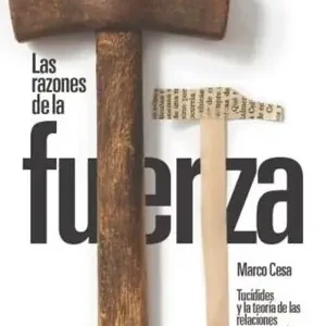 Billig LAS RAZONES DE LA FUERZA: TUCÍDIDES Y LA TEORÍA DE LAS RELACIONES INTERNACIONALE