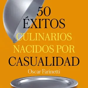 50 ÉXITOS CULINARIOS NACIDOS POR CASUALIDAD (EBOOK) Geprüft