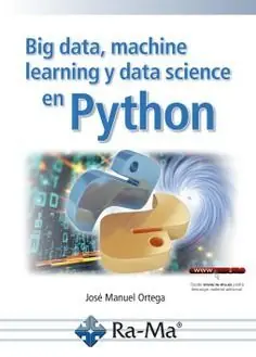 E-BOOK - BIG DATA, MACHINE LEARNING Y DATA SCIENCE EN PYTHON Echt