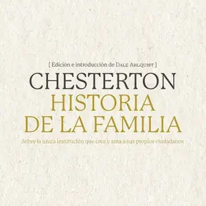 HISTORIA DE LA FAMILIA. SOBRE LA ÚNICA INSTITUCIÓN QUE CREA Y AMA A SUS PROPIOS CIUDADANOS Großhandel