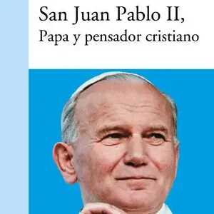 Heute Kaufen SAN JUAN PABLO II, PAPA Y PENSADOR CRISTIANO