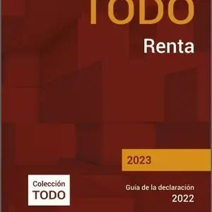 TODO RENTA 2023. GUÍA DE LA DECLARACIÓN 2022 Kostenloser Versand