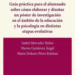 GUÍA PRÁCTICA PARA EL ALUMNADO SOBRE CÓMO ELABORAR Y DISEÑAR UN PÓSTER DE INVEST Limited Edition