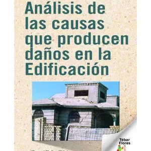ANÁLISIS DE LAS CAUSAS QUE PRODUCEN DAÑOS EN LA EDIFICACIÓN Nur Heute