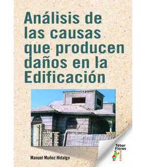 ANÁLISIS DE LAS CAUSAS QUE PRODUCEN DAÑOS EN LA EDIFICACIÓN Nur Heute