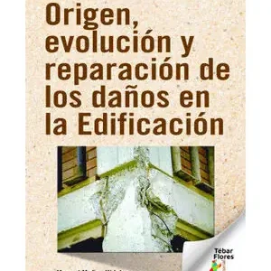 Super-Preis ORIGEN, EVOLUCIÓN Y REPARACIÓN DE LOS DAÑOS EN LA EDIFICACIÓN