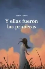 Finale Aktion Y ELLAS FUERON LAS PRIMERAS