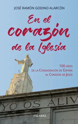EN EL CORAZÓN DE LA IGLESIA. 100 AÑOS DE LA CONSAGRACIÓN DE ESPAÑA AL CORAZÓN DE JESÚS Top-Seller