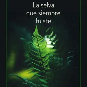 Sichere Zahlung LA SELVA QUE SIEMPRE FUISTE