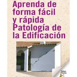 APRENDA DE FORMA FÁCIL Y RÁPIDA PATOLOGÍA DE LA EDIFICACIÓN Preiswert