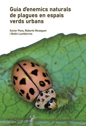 GUIA D´ENEMICS NATURALS DE PLAGUES EN ESPAIS VERDS URBANS Gratis Versand