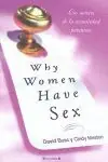 Abverkauf WHY WOMEN HAVE SEX. LOS SECRETOS DE LA SEXUALIDAD FEMENINA