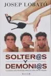 Gratis Versand SOLTEROS Y DEMONIOS