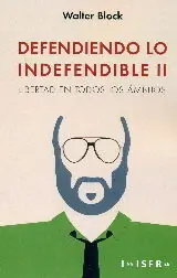 DEFENDIENDO LO INDEFENDIBLE II. LIBERTAD EN TODOS LOS AMBITOS Schneller Versand