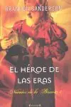 EL HÉROE DE LAS ERAS (NACIDOS DE LA BRUMA [MISTBORN] 3) Knallerangebot