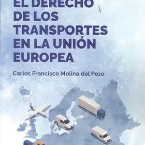 DERECHO DE LOS TRANSPORTES EN LA UNION EUROPEA Angebot