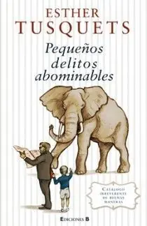 Zertifiziert PEQUEÑOS DELITOS ABOMINABLES. CATALOGO DE BUENAS MANERAS