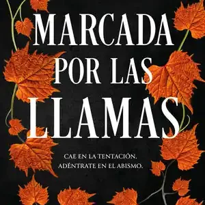 Finale Aktion MARCADA POR LAS LLAMAS (TRILOGÍA DEL FUEGO SAGRADO 2)
