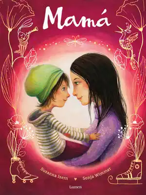 Finale Aktion MAMÁ. UN LIBRO PARA CELEBRAR LA ALEGRÍA DE SER MADRE