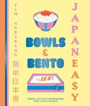 Garantierte Lieferung JAPANEASY BOWLS & BENTO. COCINA JAPONESA SÚPER RÁPIDA PARA TODOS LOS DÍAS