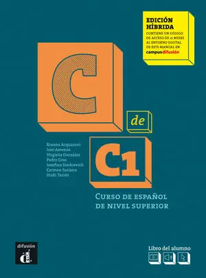 Garantierte Lieferung C DE C1 EDICIÓN HIBRIDA LIBRO DEL ALUMNO+ACCESO ONLINE. CURSO DE ESPAÑOL DE NIVEL SUPERIOR